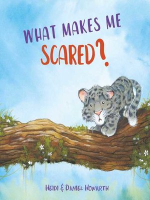 cover image of What Makes Me Scared?
